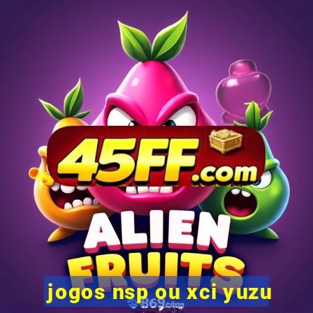 jogos nsp ou xci yuzu